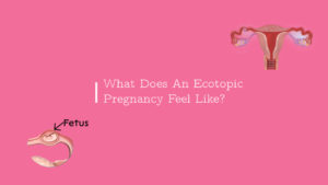 what-does-an-ecotopic-pregnancy-feel-like